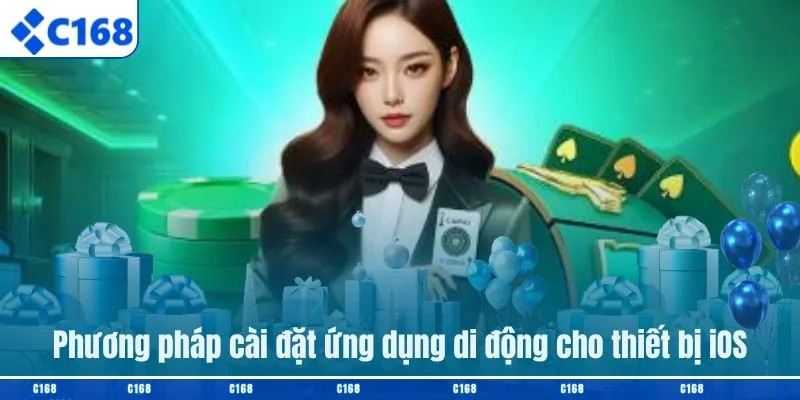 Tải xuống app C168 cho IOS