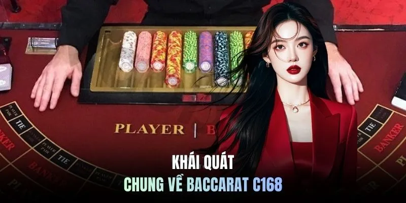 Khái quát chung về baccarat C168
