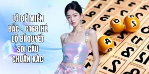 Lô Đề Miền Bắc - C168 Hé Lộ Bí Quyết Soi Cầu Chuẩn Xác