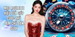 Mẹo Roulette Hiệu Quả Giúp Cược Thủ Làm Chủ Bàn Quay